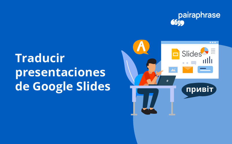 traducir presentaciones de google slides